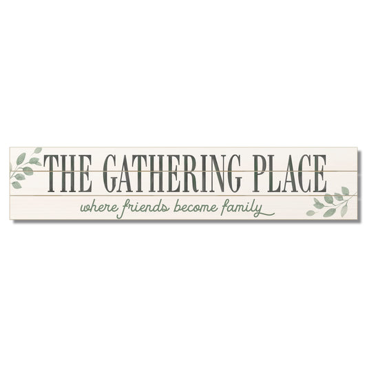 The Gathering Place Horizontal Decorative Indoor/Outdoor Pallet Wood Sign 36" by 7.5"