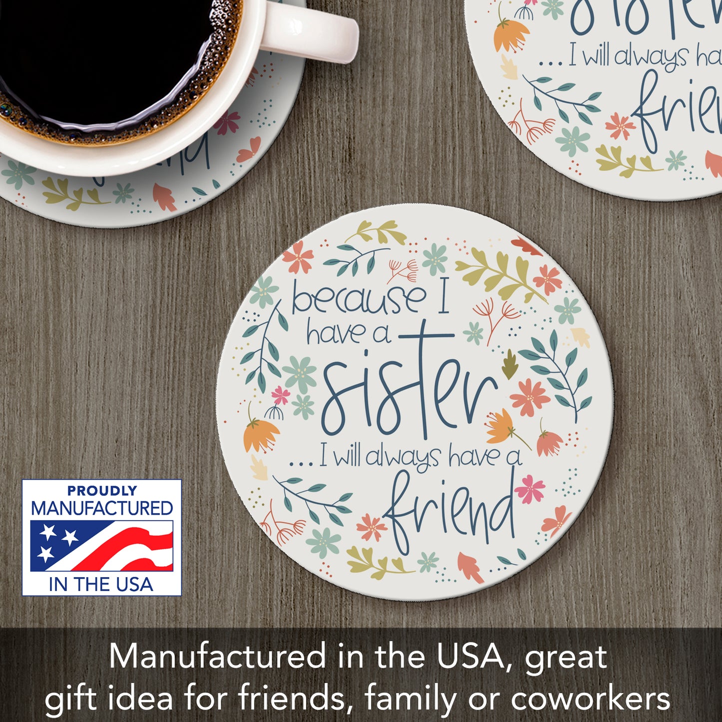 Thirstystone Because of Sister Single Round Absorbent Stone Coaster with Protective Cork Backing Manufactured in The USA 4" Diameter