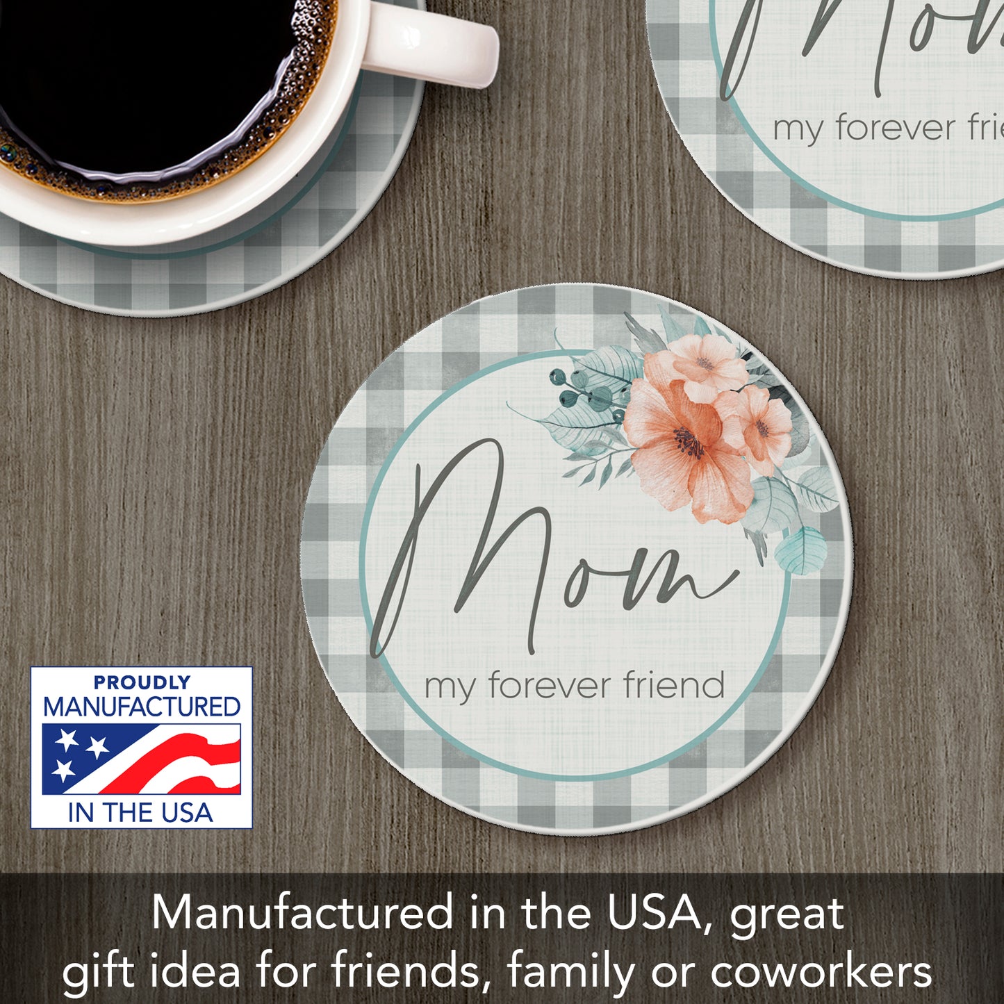 Thirstystone Mom Forever Friend Single Round Absorbent Stone Coaster with Protective Cork Backing Manufactured in The USA 4" Diameter