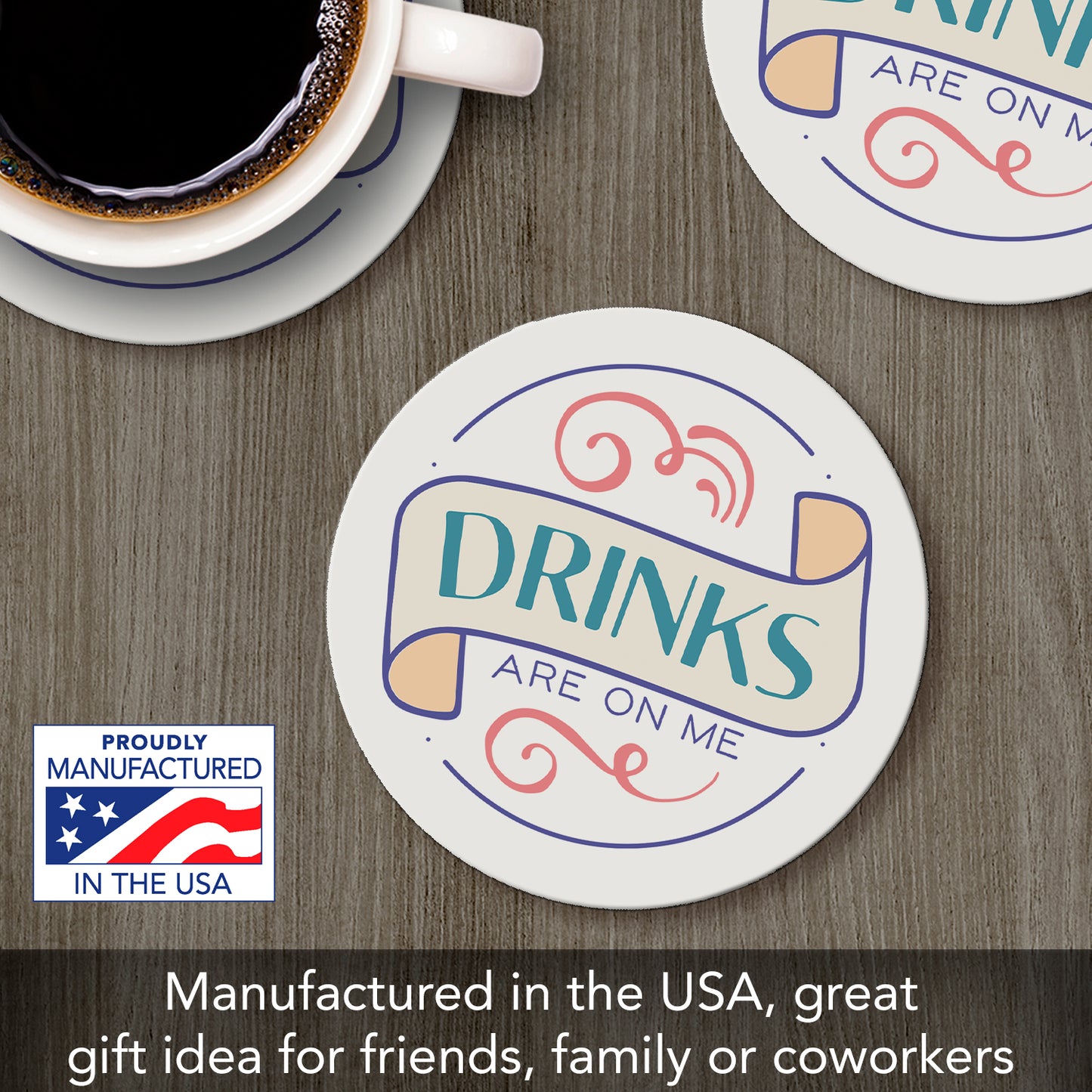 Thirstystone Drinks on Me Single Round Absorbent Stone Coaster with Protective Cork Backing Manufactured in The USA 4" Diameter