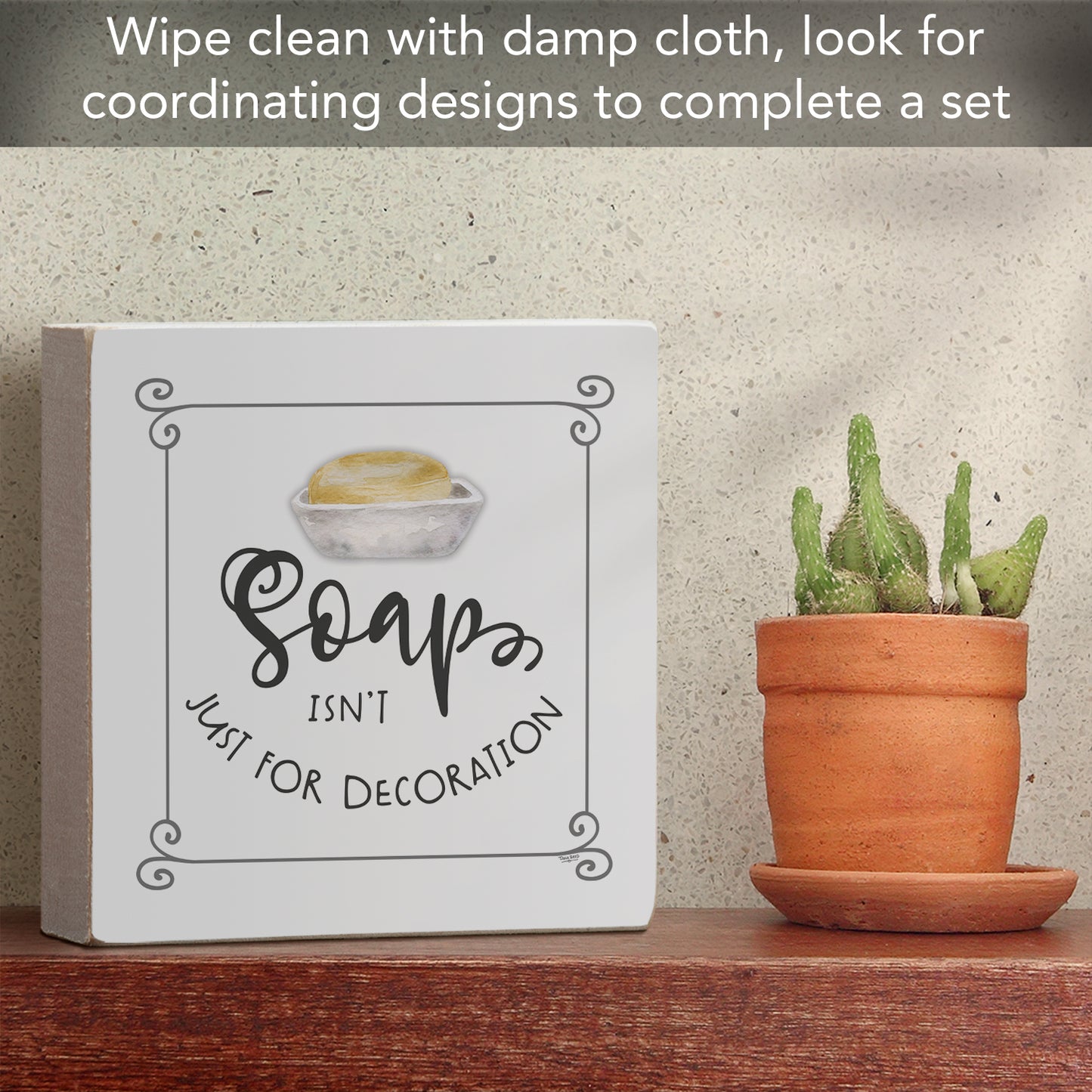 CounterArt "Isn't Just For Decoration" Artistic Freestanding Solid Wood Block Sign Made in the USA 3.75” Square Decorative Accent for Home or Office