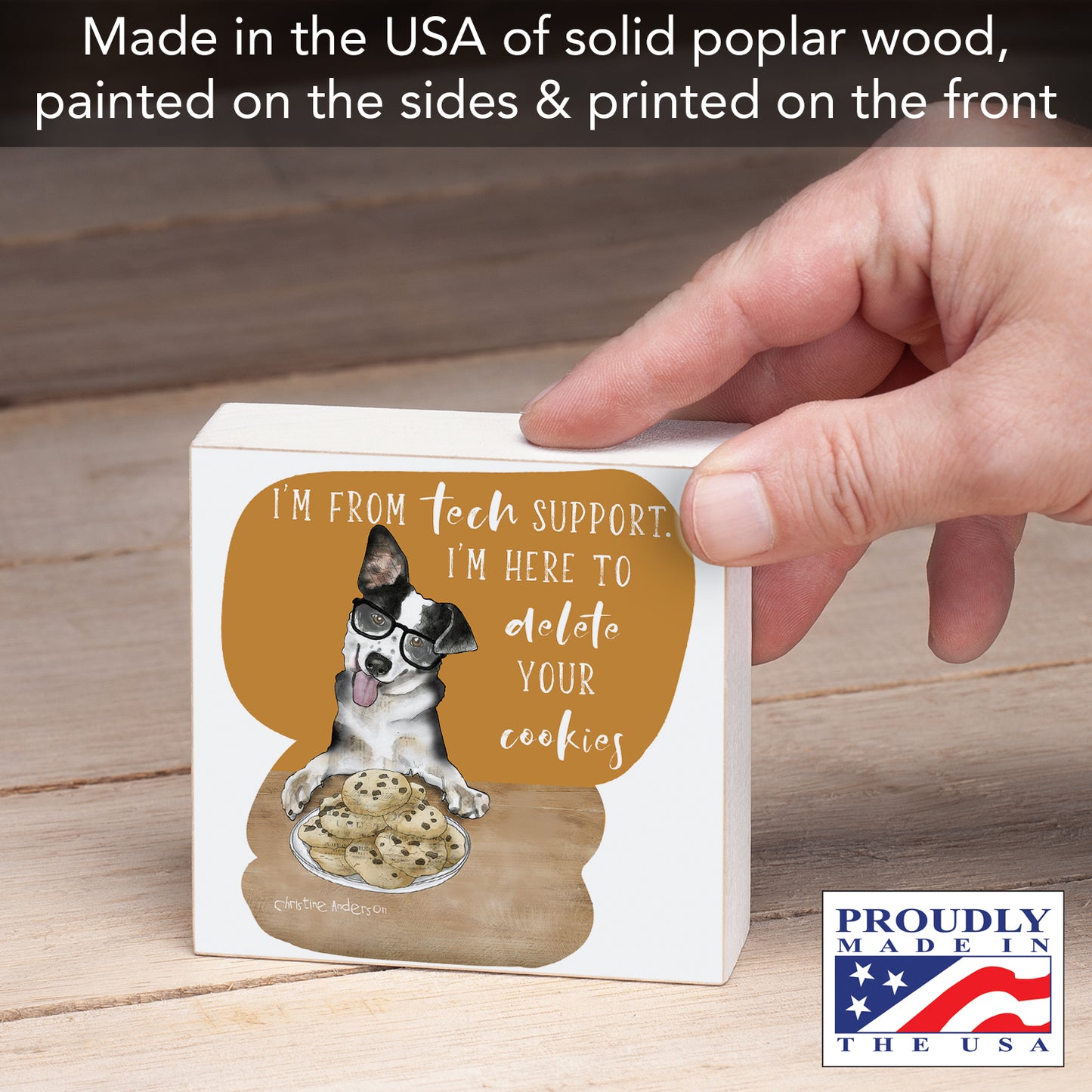 CounterArt Tech Support Artistic Freestanding Solid Wood Block Sign Made in the USA 3.75” Square Decorative Accent for Home or Office