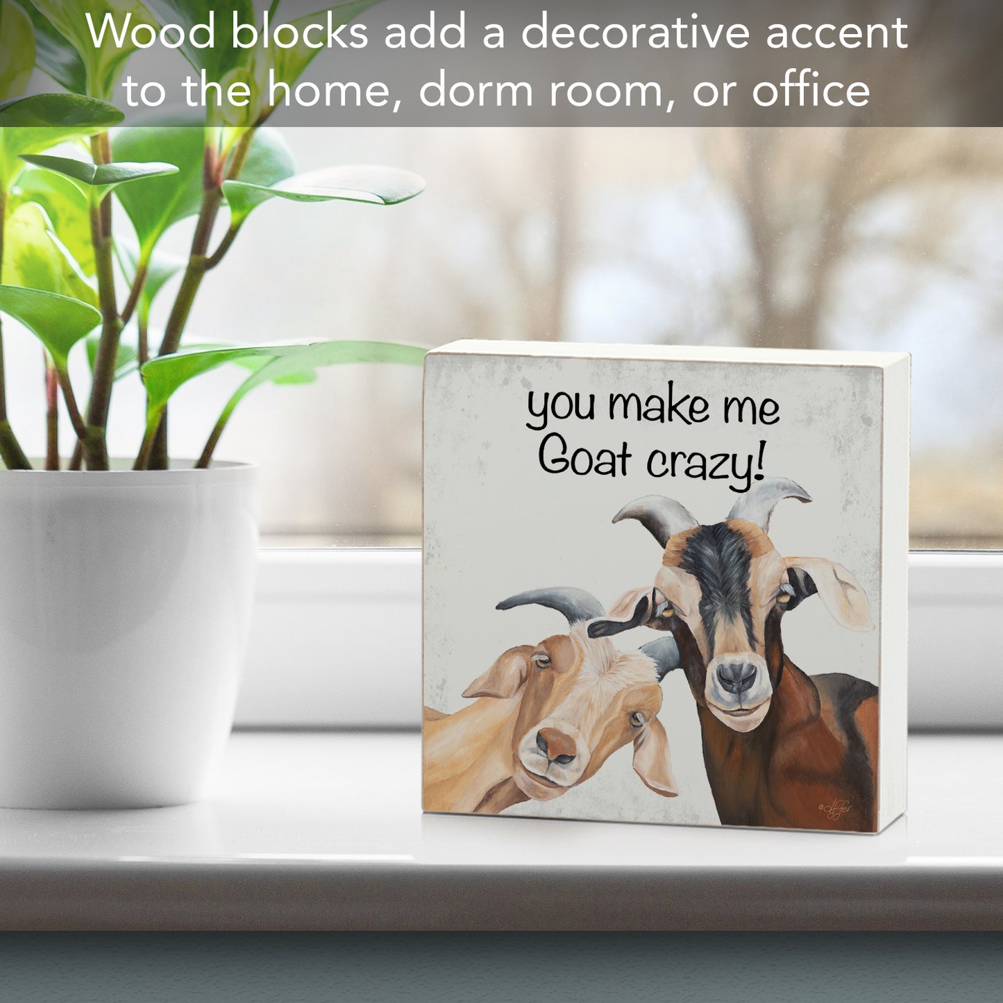 CounterArt Goat Crazy Artistic Freestanding Solid Wood Block Sign Made in the USA 3.75” Square Decorative Accent for Home or Office