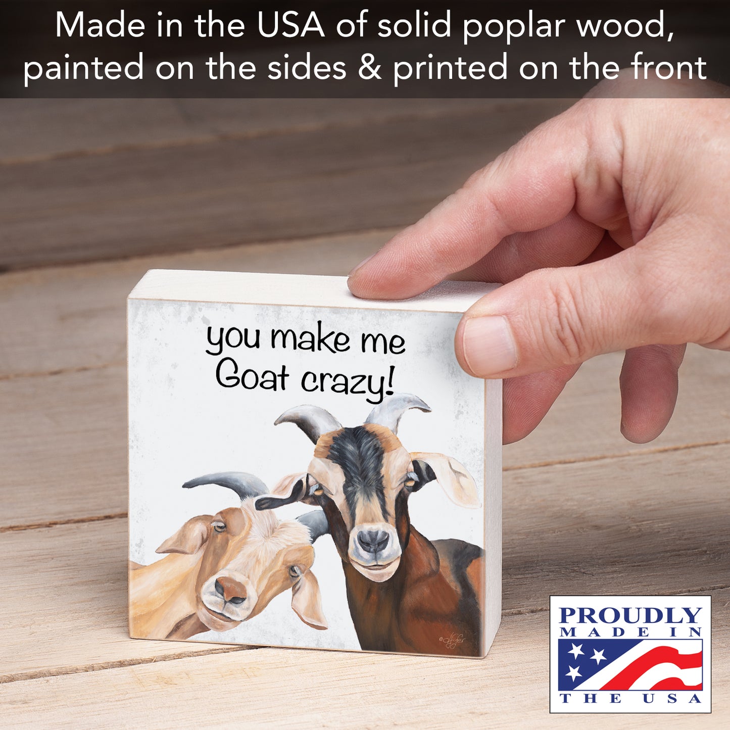 CounterArt Goat Crazy Artistic Freestanding Solid Wood Block Sign Made in the USA 3.75” Square Decorative Accent for Home or Office
