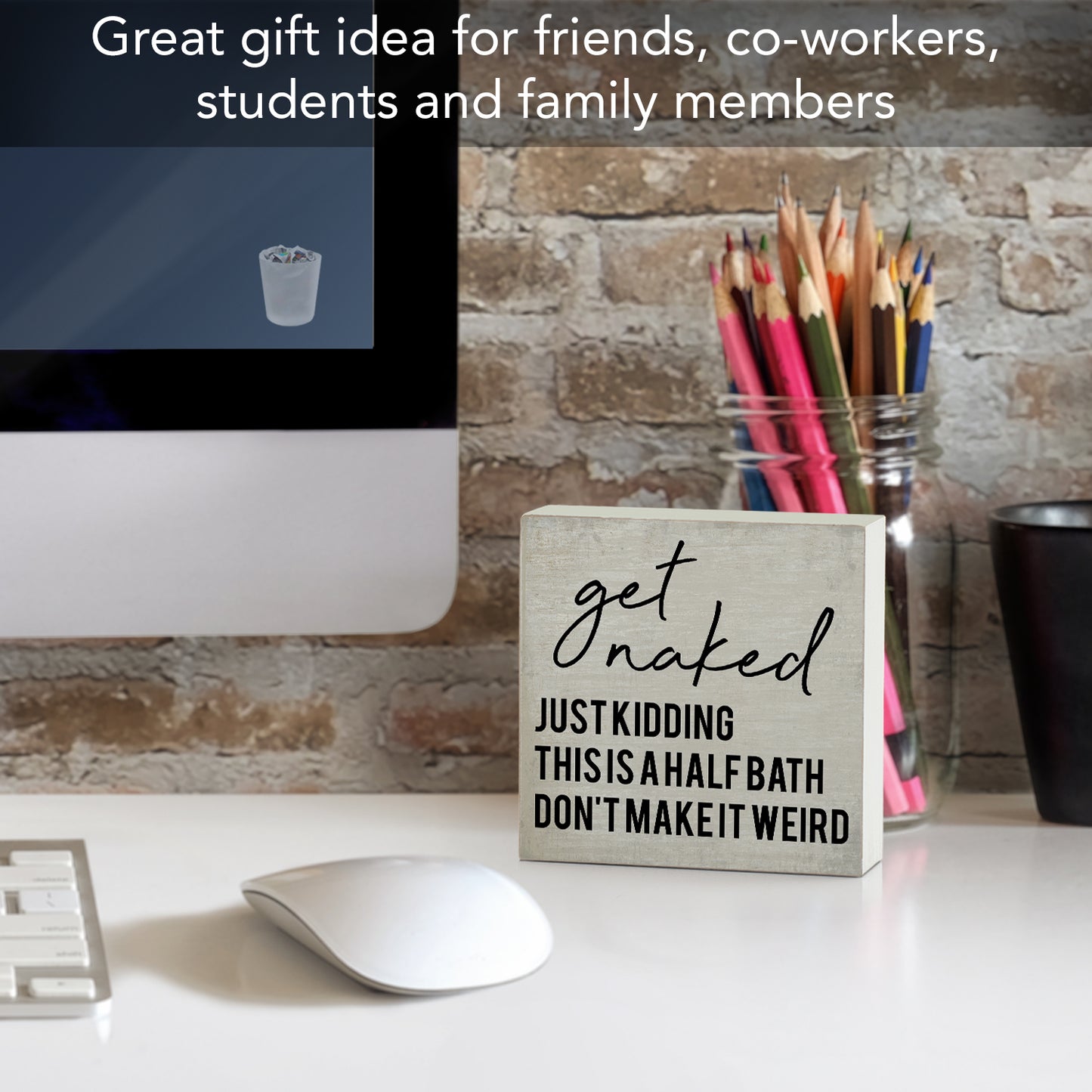 Get Naked Humorous Freestanding Solid Wood Block Sign Made in the USA 3.75” Square