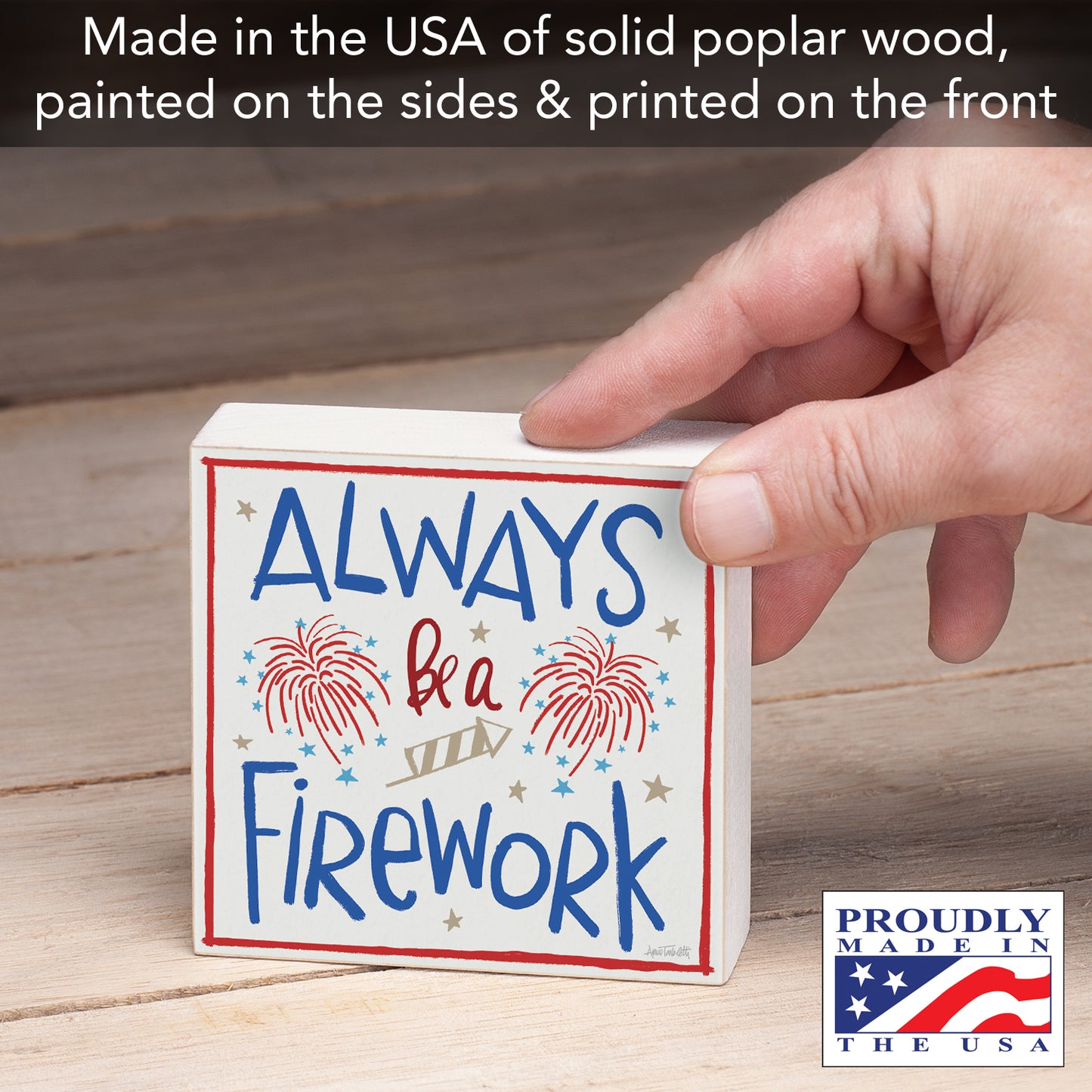 CounterArt Firework Artistic Freestanding Solid Wood Block Sign Made in the USA 3.75” Square Decorative Accent for Home or Office
