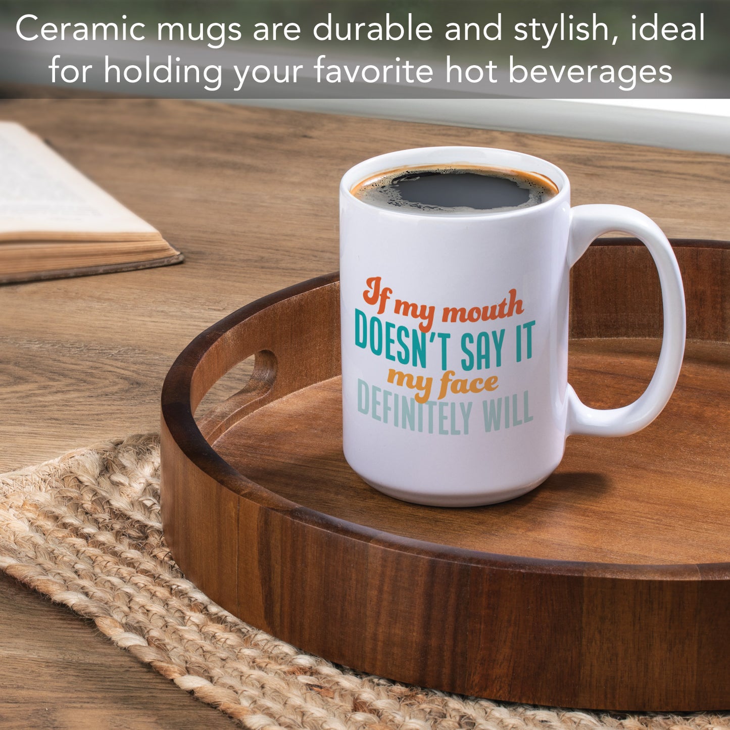 Face Says It All Large Decorative Ceramic Mug 15 oz. Manufactured in the USA