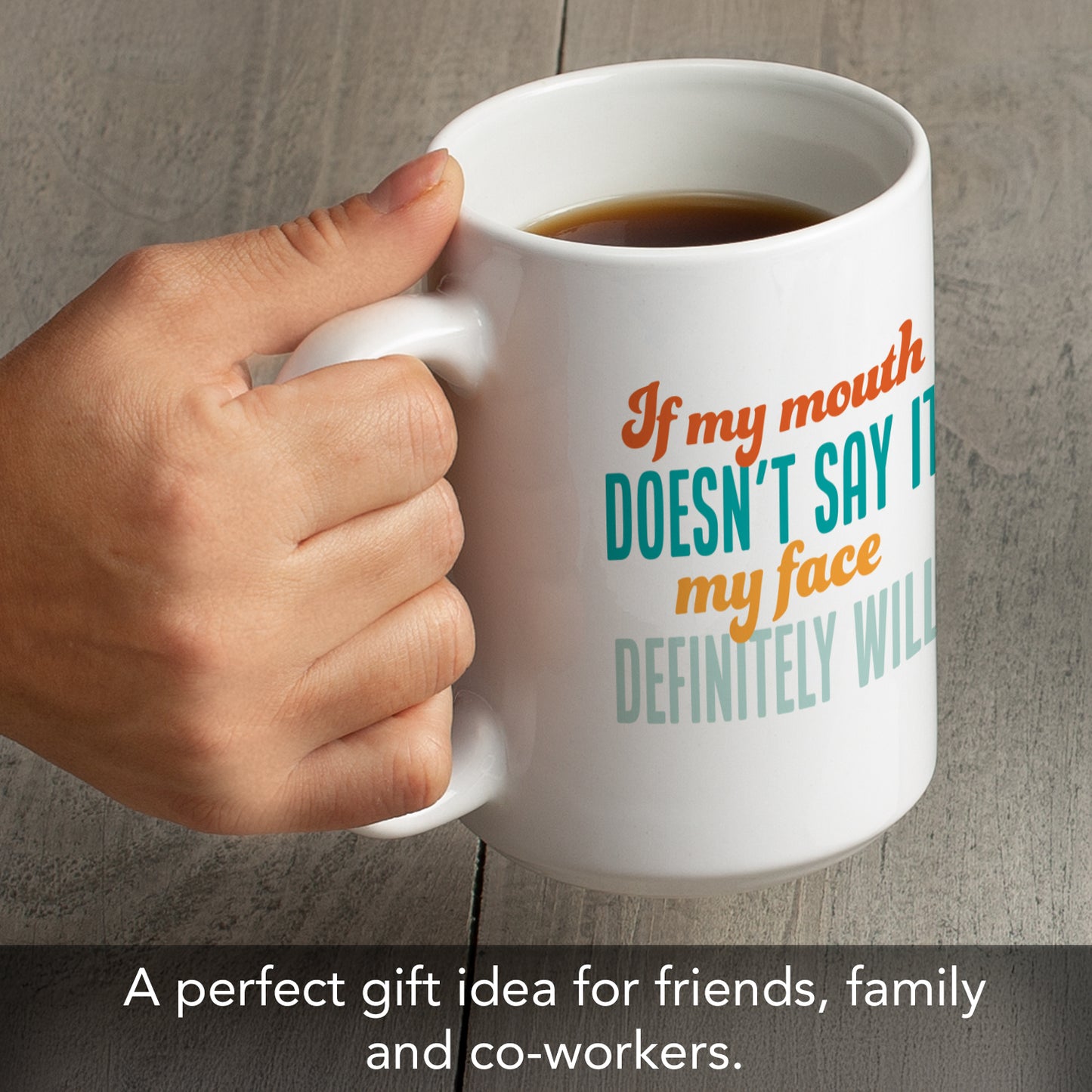 Face Says It All Large Decorative Ceramic Mug 15 oz. Manufactured in the USA