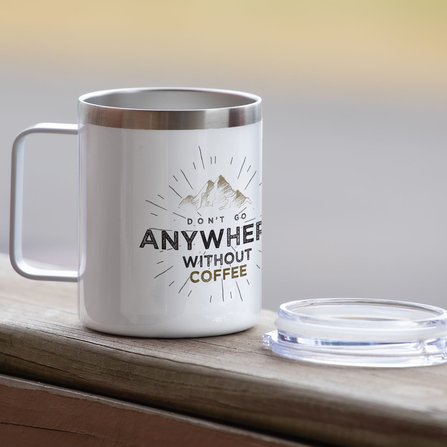 Highland Home Don't Go Anywhere Decorative Stainless Steel Insulated Travel Mug with Lid and Handle 12 oz. Manufactured in the USA Dishwasher Safe