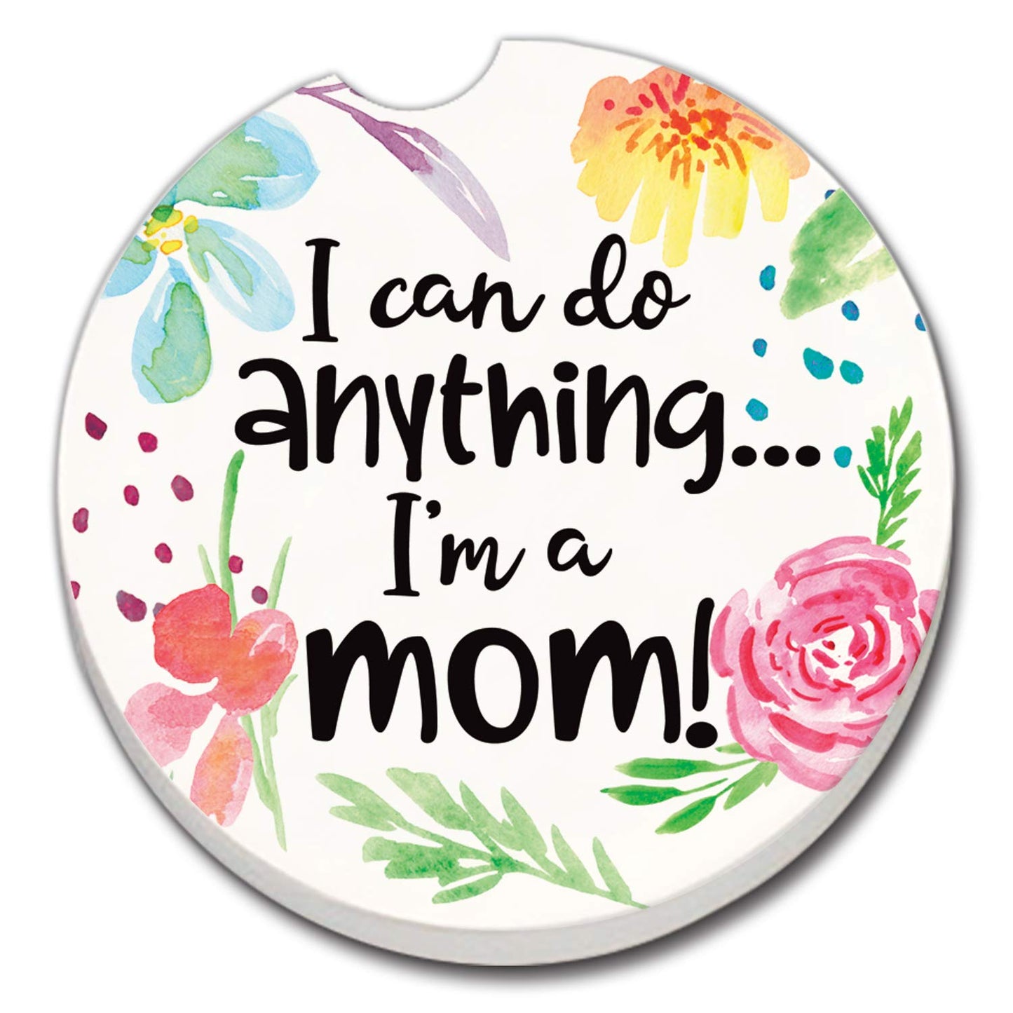 Thirstystone Can Do Anything Mom Single Absorbent Stone Coaster for Vehicle Cup Holder 2.6” Diameter Manufactured in The USA