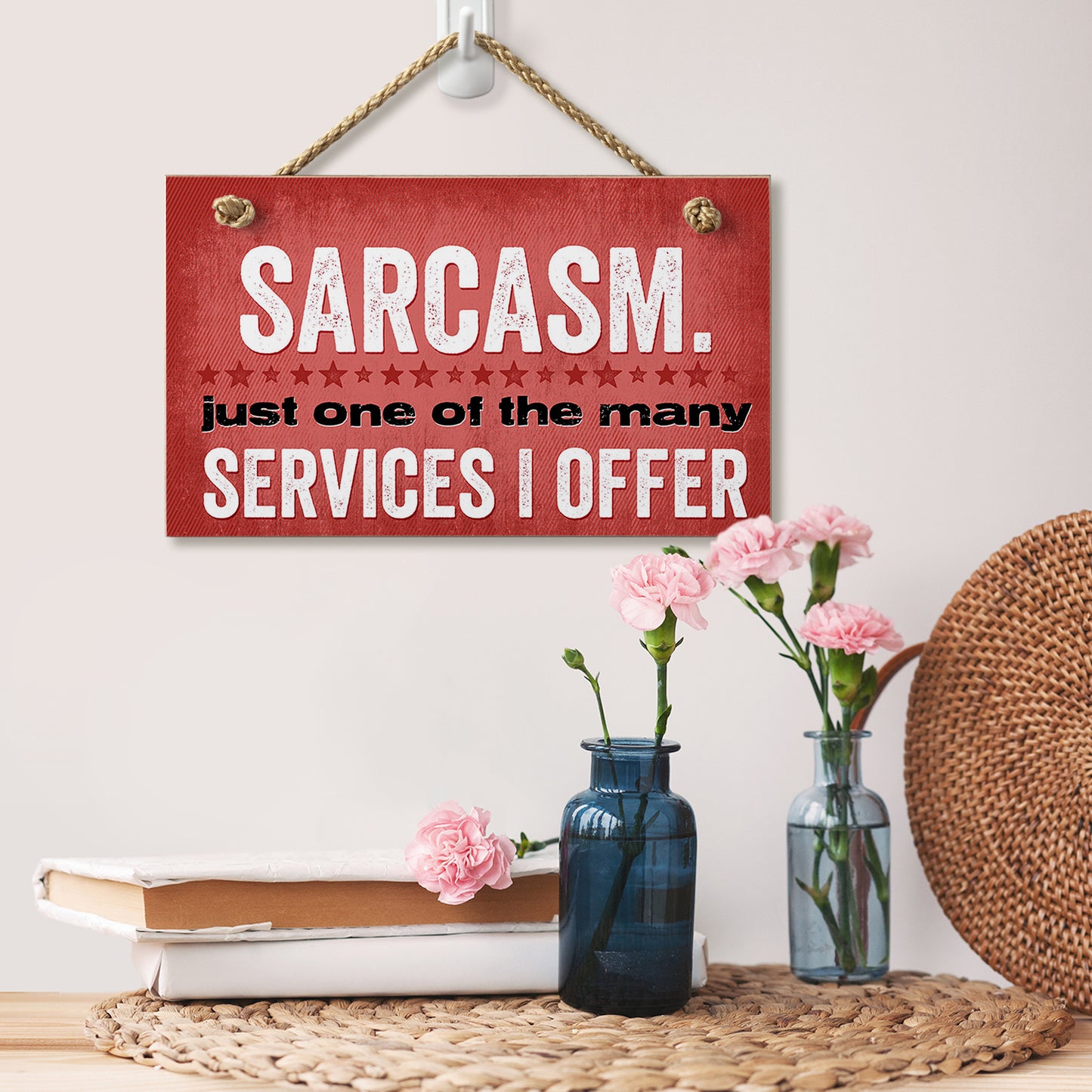 CounterArt Sarcasm Decorative Hanging Wood Wall Sign 9.5” x 5.75” Made in the USA Features Braided Rope Hanger