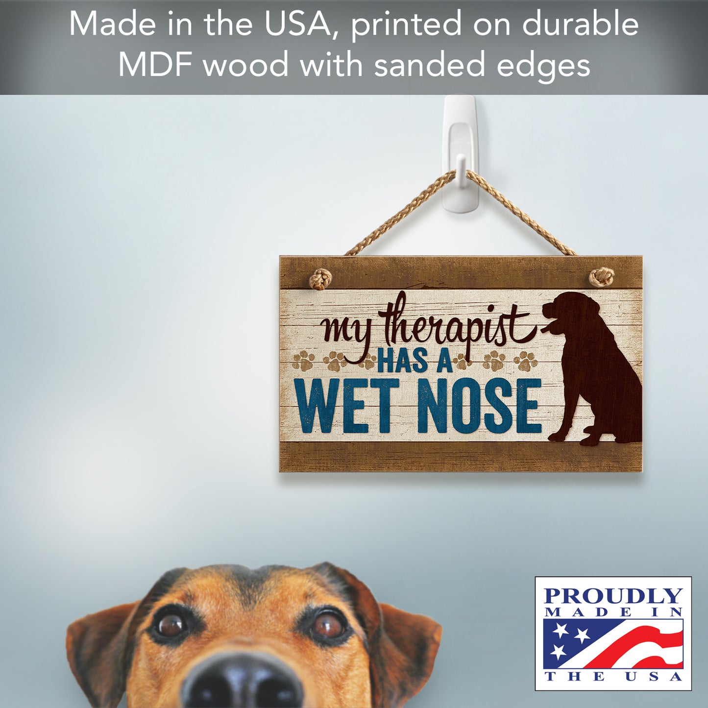CounterArt My Therapist Has A Wet Nose Decorative Hanging Wood Wall Sign 9.5” x 5.75” Made in the USA Features Braided Rope Hanger