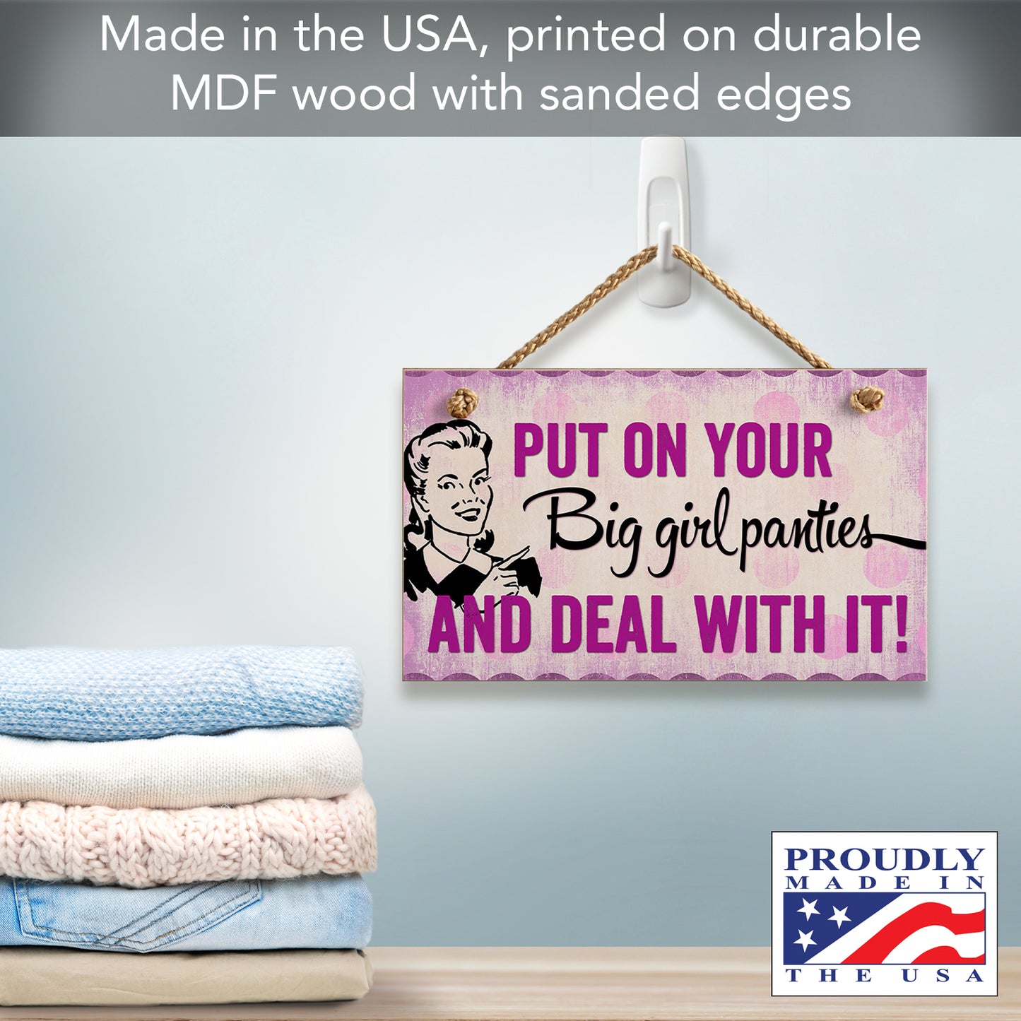 CounterArt Big Girl Panties Decorative Hanging Wood Wall Sign 9.5” x 5.75” Made in the USA Features Braided Rope Hanger