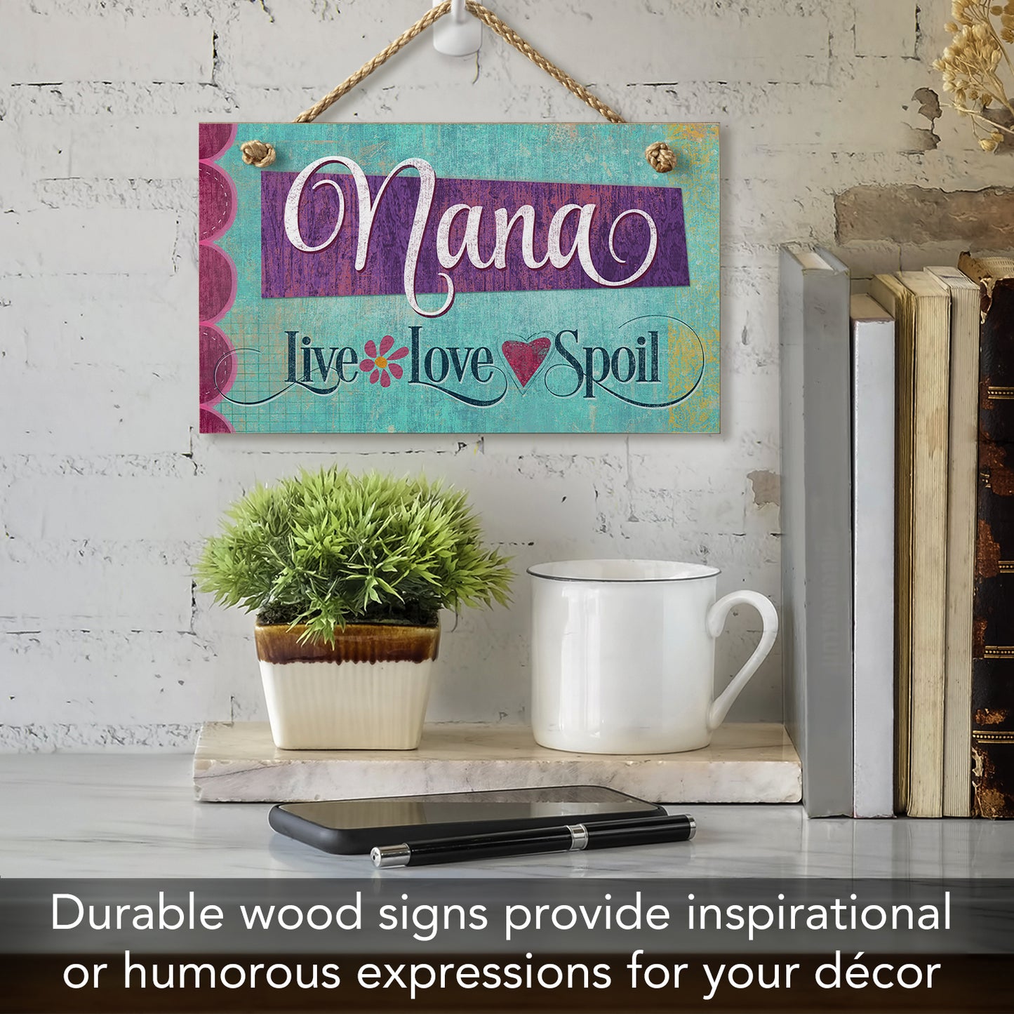 CounterArt Nana Live Love Spoil Decorative Hanging Wood Wall Sign 9.5” x 5.75” Made in the USA Features Braided Rope Hanger