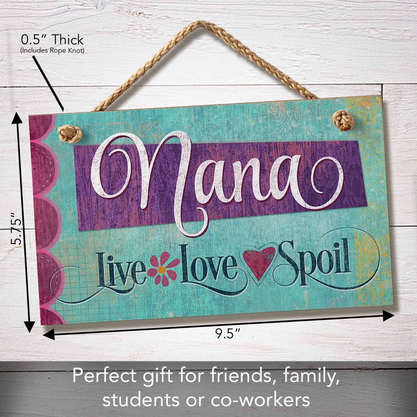 CounterArt Nana Live Love Spoil Decorative Hanging Wood Wall Sign 9.5” x 5.75” Made in the USA Features Braided Rope Hanger