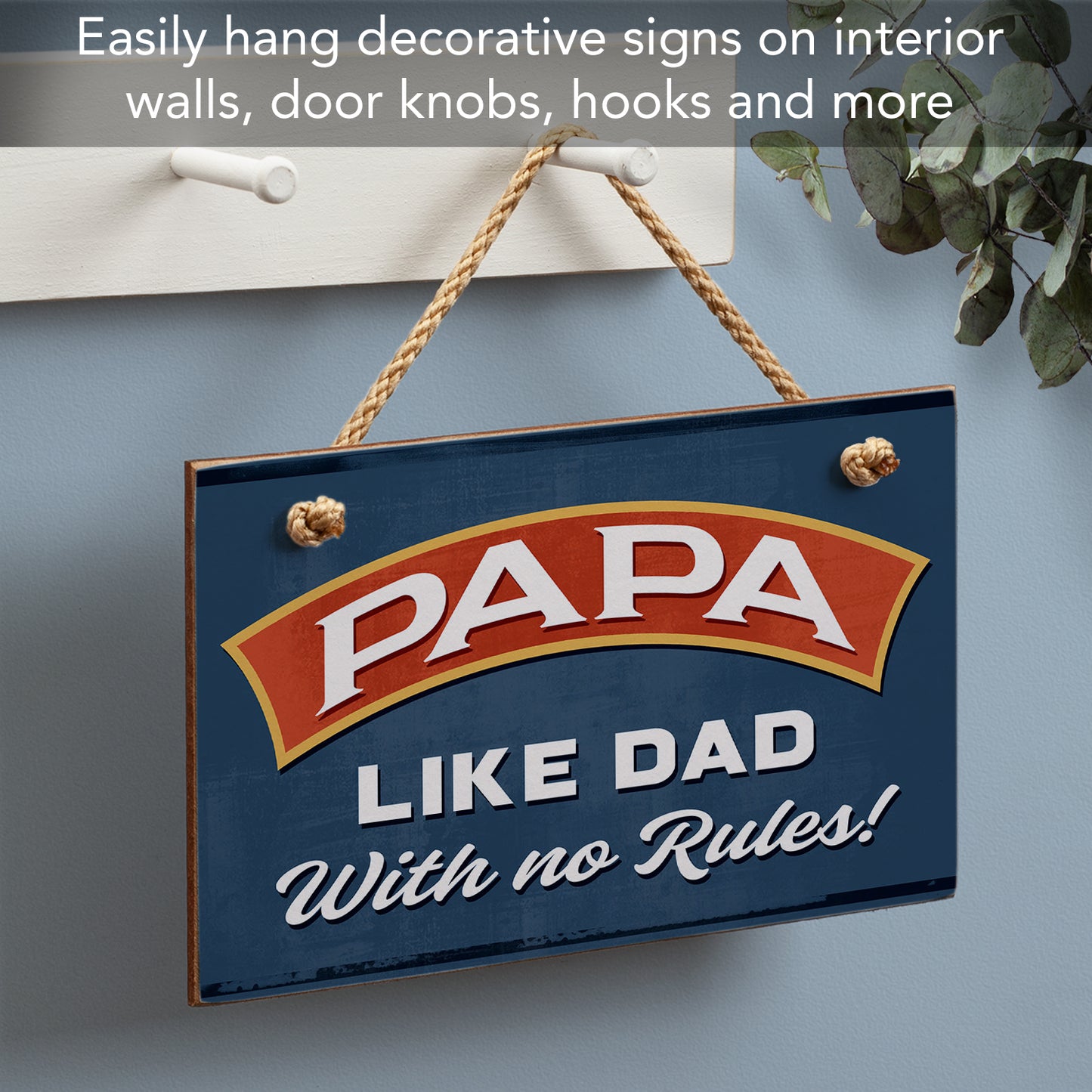 Highland Home Papa Like Dad With No Rules Decorative Hanging Wood Wall Sign 9.5” x 5.75” Made in the USA Features Braided Rope Hanger