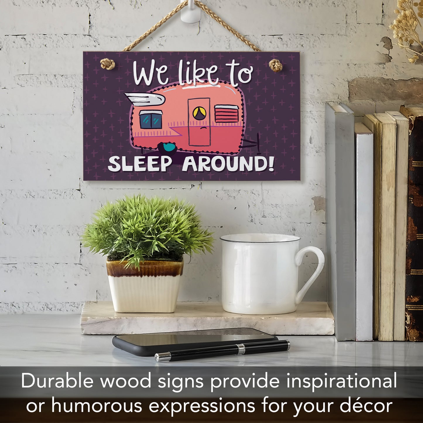 CounterArt We Like To Sleep Around humorous Hanging Wood Wall Sign 9.5" x 5.75" Made in the USA Features Braided Rope Hanger