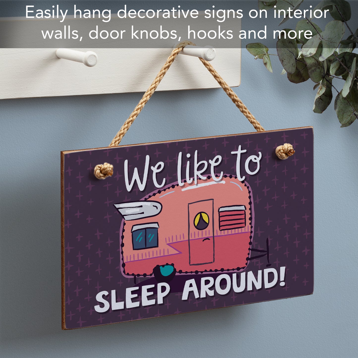 CounterArt We Like To Sleep Around humorous Hanging Wood Wall Sign 9.5" x 5.75" Made in the USA Features Braided Rope Hanger