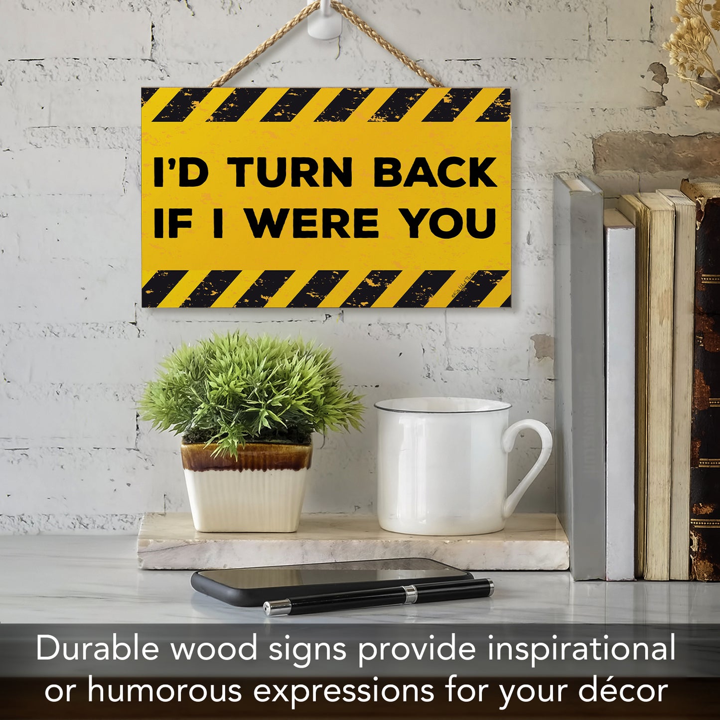 CounterArt I'd Turn Back Decorative Hanging Wood Wall Sign 9.5” by 5.75” Made in the USA Features Braided Rope Hanger