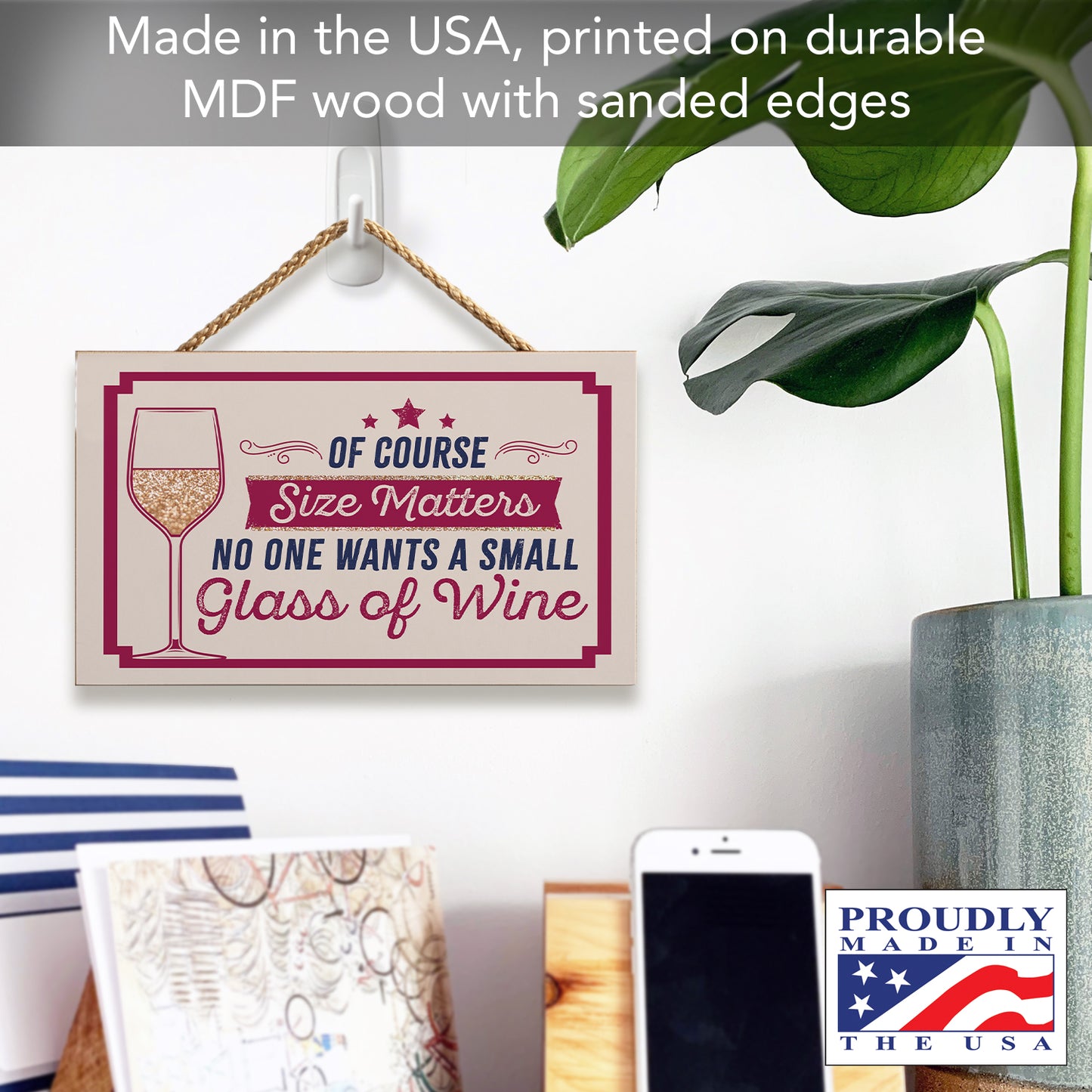 CounterArt Size Matters Humorous Hanging Wood Wall Sign 9.5” by 5.75” Made in the USA Features Braided Rope Hanger