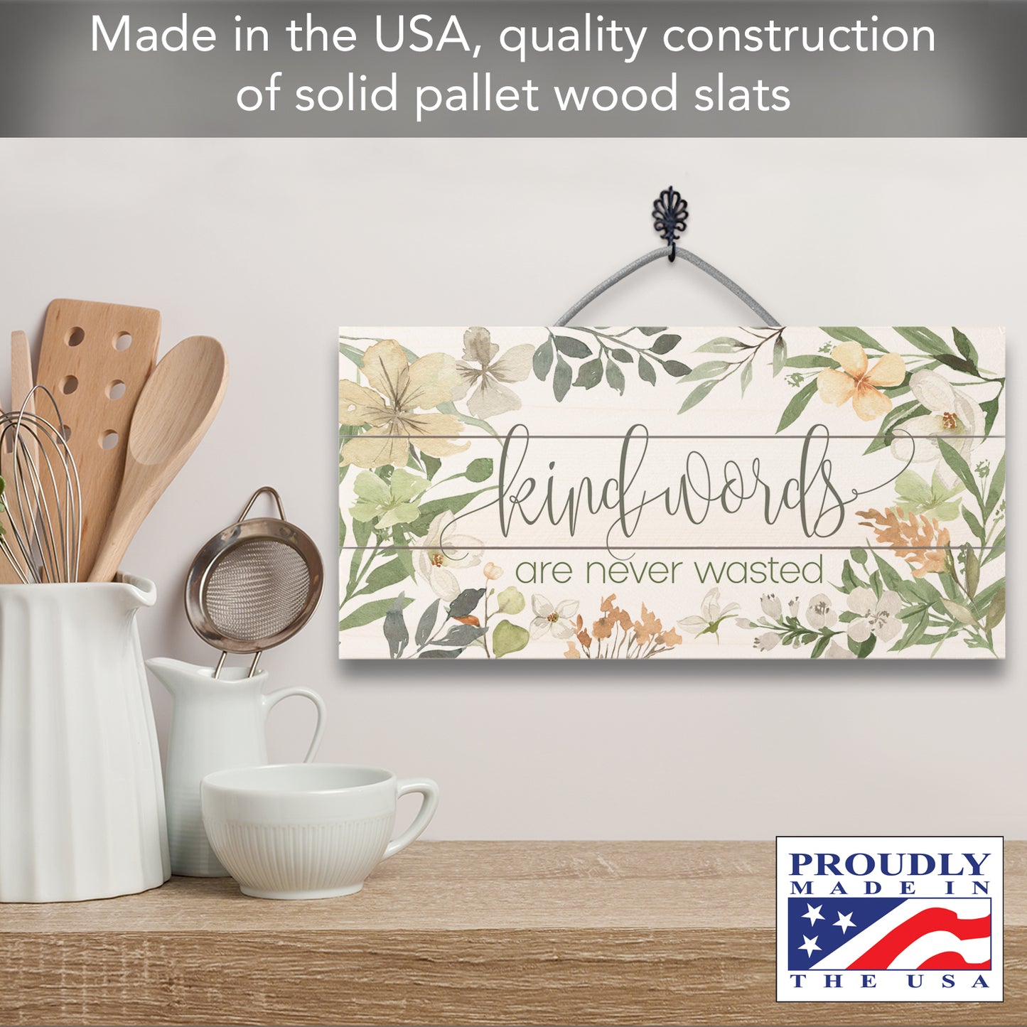 Highland Home Kind Words Never Wasted Decorative Pallet Wood Sign 12" x 6" Made in the USA Wire Hanger Included and Doubles as an Easel