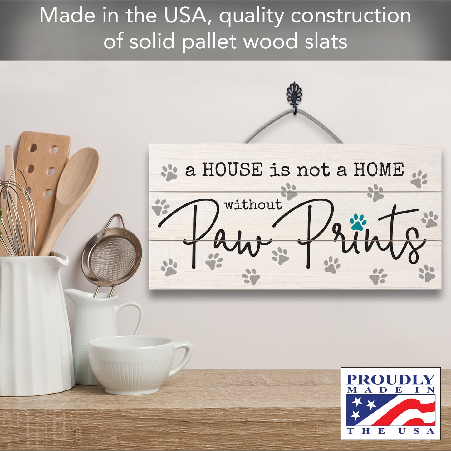 CounterArt Without Paw Prints Decorative Slatted Pallet Wood Sign 12" x 6" Made in the USA
