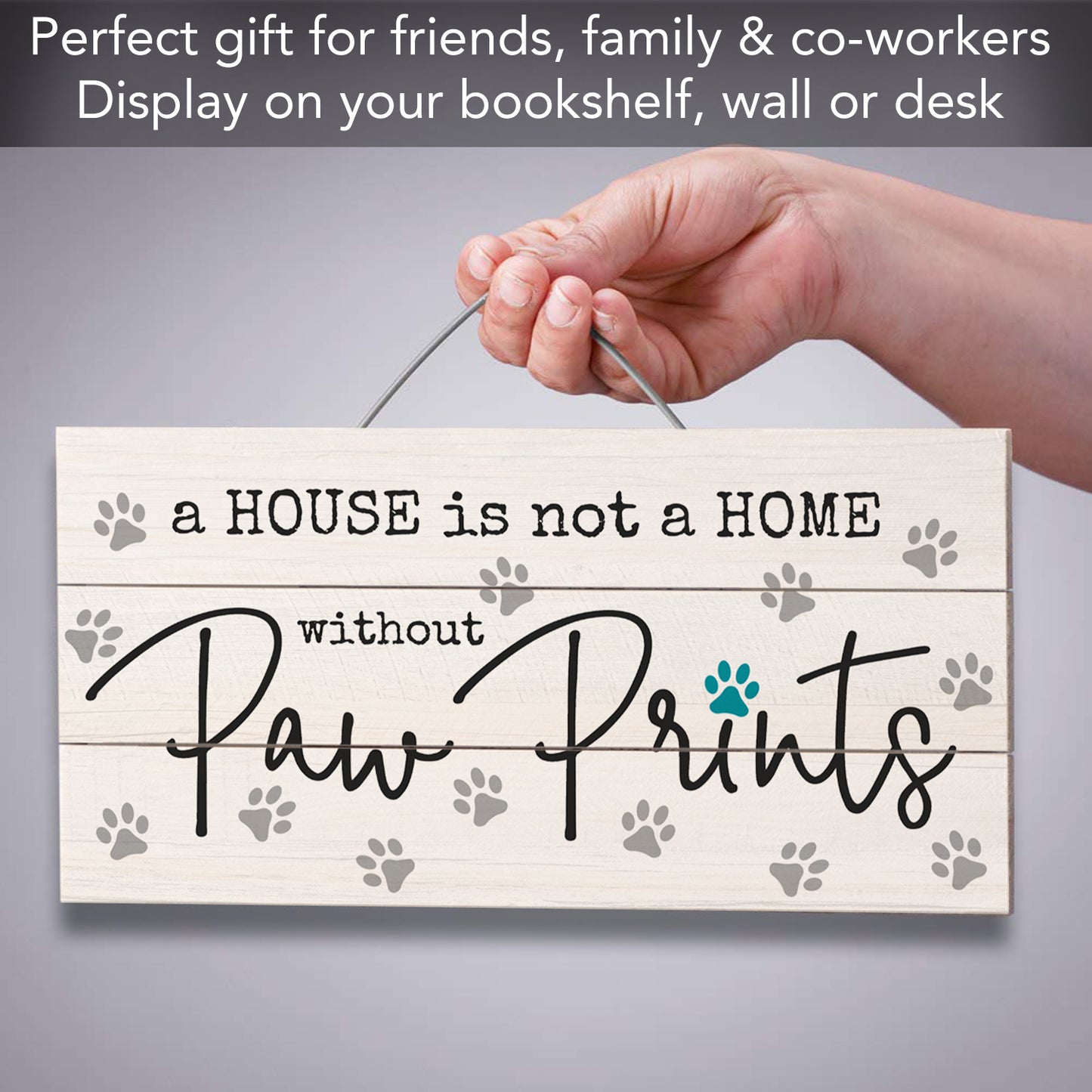 CounterArt Without Paw Prints Decorative Slatted Pallet Wood Sign 12" x 6" Made in the USA