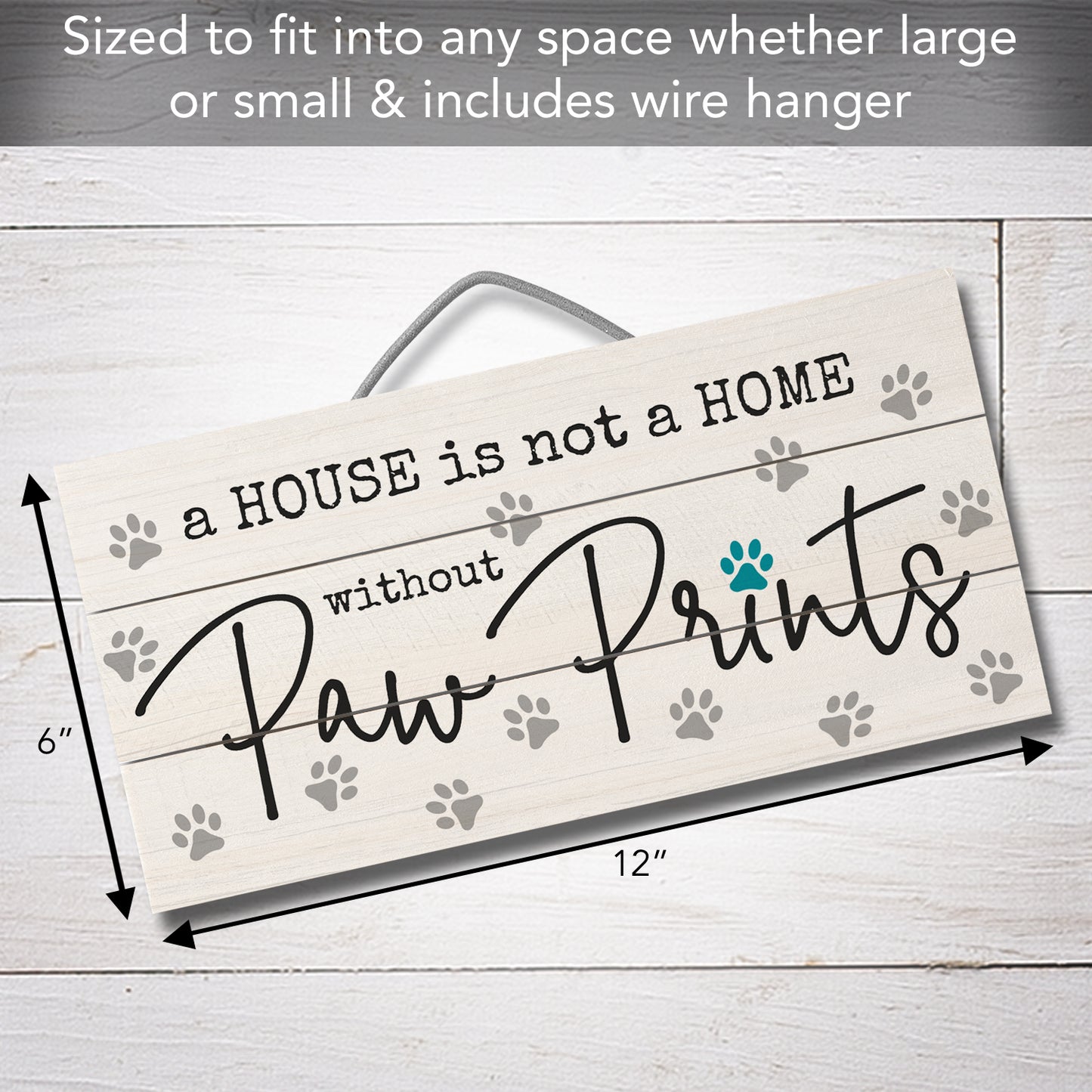 CounterArt Without Paw Prints Decorative Slatted Pallet Wood Sign 12" x 6" Made in the USA