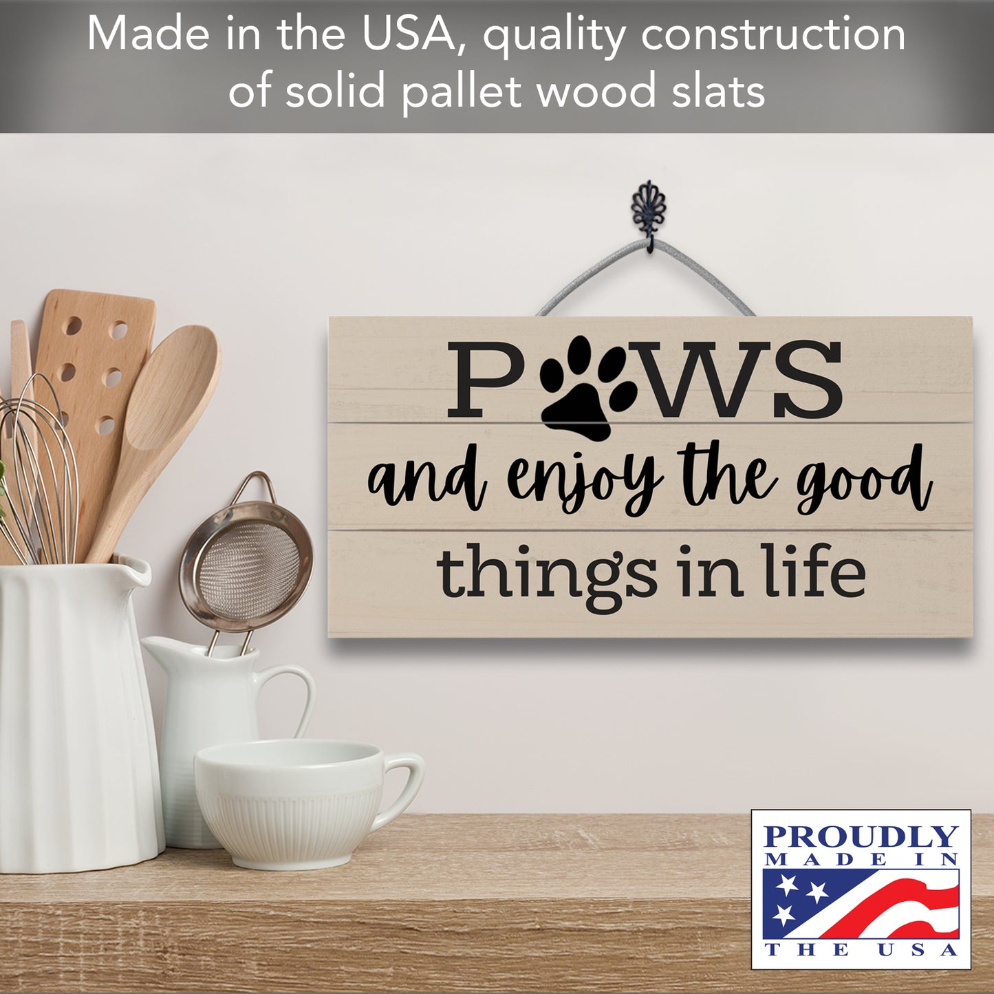 Paws and Enjoy Decorative Slatted Pallet Wood Sign 12" x 6" Made in the USA Wire Hanger Doubles as an Easel