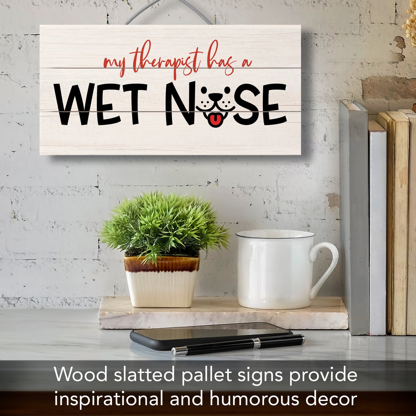 My Therapist Has A Wet Nose Slatted Pallet Wood Sign 12" by 6" Made in the USA Wire Hanger Doubles as an Easel