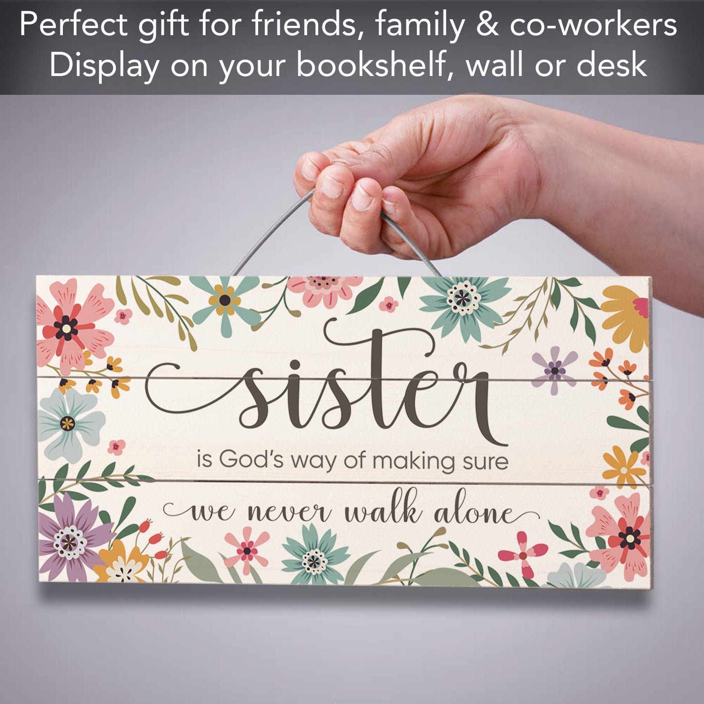 Sister Is God's Way Decorative Slatted Pallet Wood Sign 12" by 6" Made in the USA Wire Hanger Doubles as an Easel