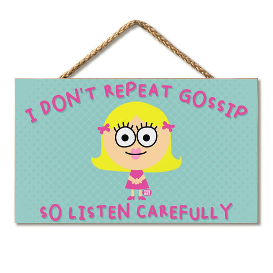 Repeat Gossip Humorous Hanging Wood Wall Sign 9.5” by 5.75” Made in the USA