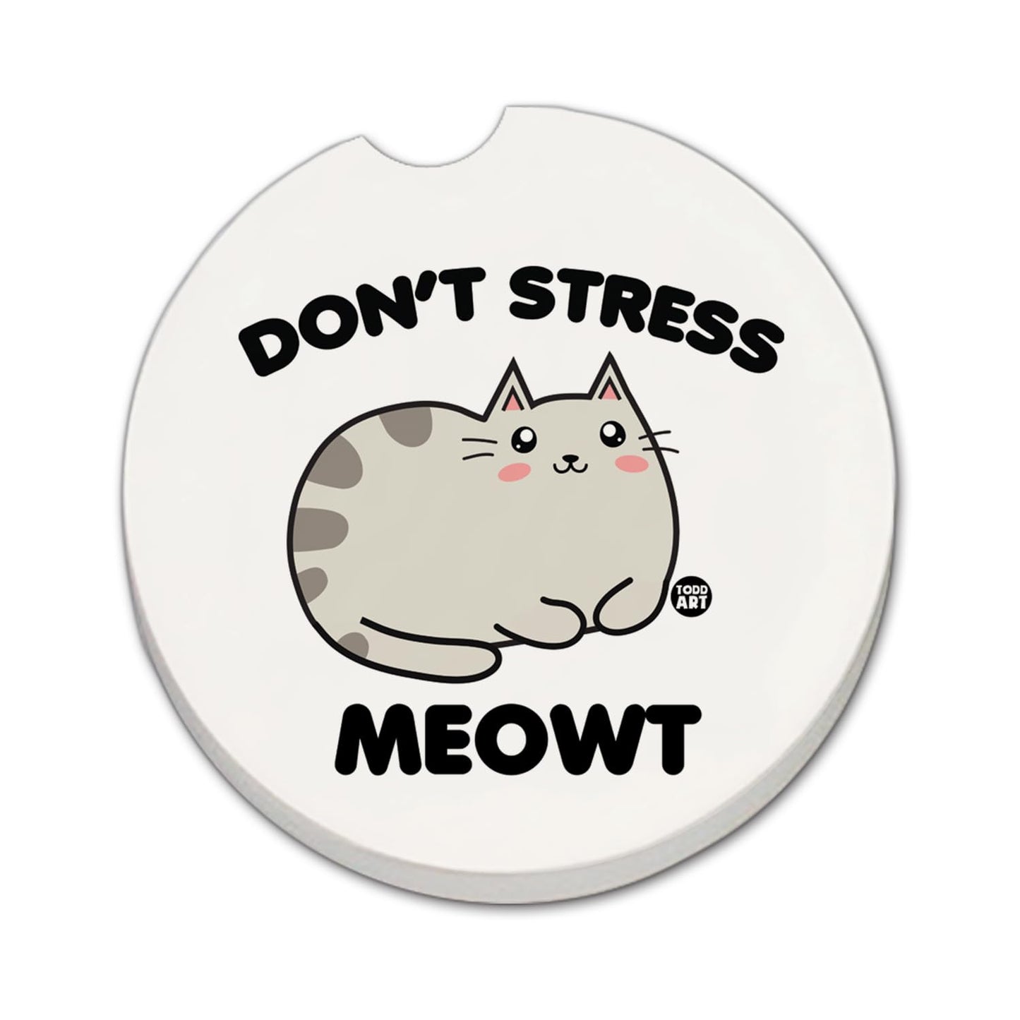 Don't Stress Meowt Single Absorbent Stone Car Coaster 2.6” Diameter Manufactured in the USA