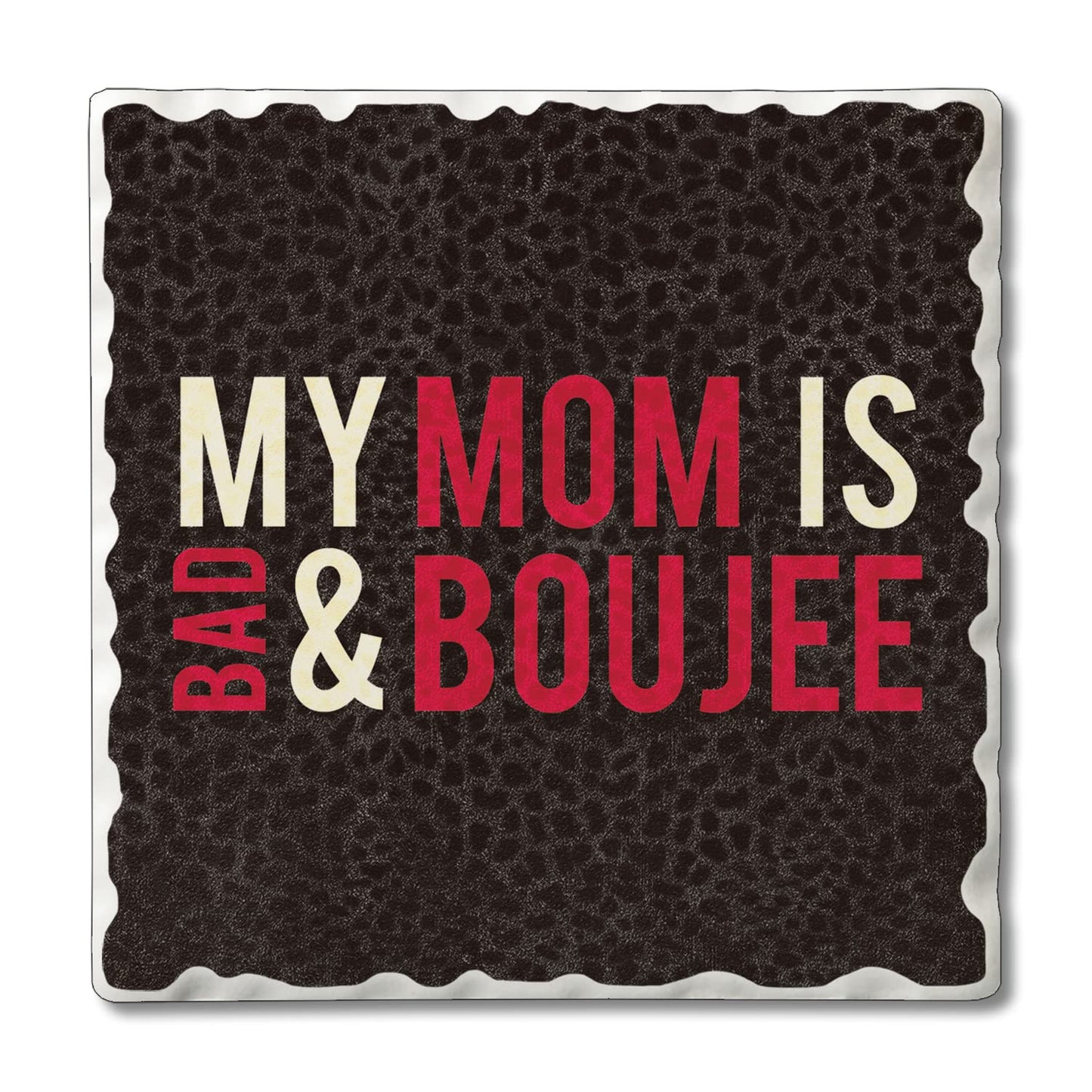 Thirstystone Boujee Mom 4 Pack Absorbent Stone Tumbled Tile Coasters with Protective Cork Backing 4" Square Manufactured in The USA Artistic Absorbent Easily Wipes Clean