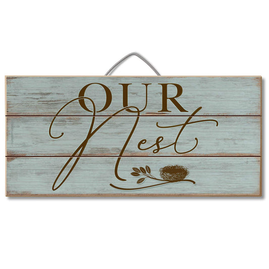 Our Nest Decorative Pallet Wood Sign 12" x 6" Made in the USA Wire Hanger Doubles as an Easel