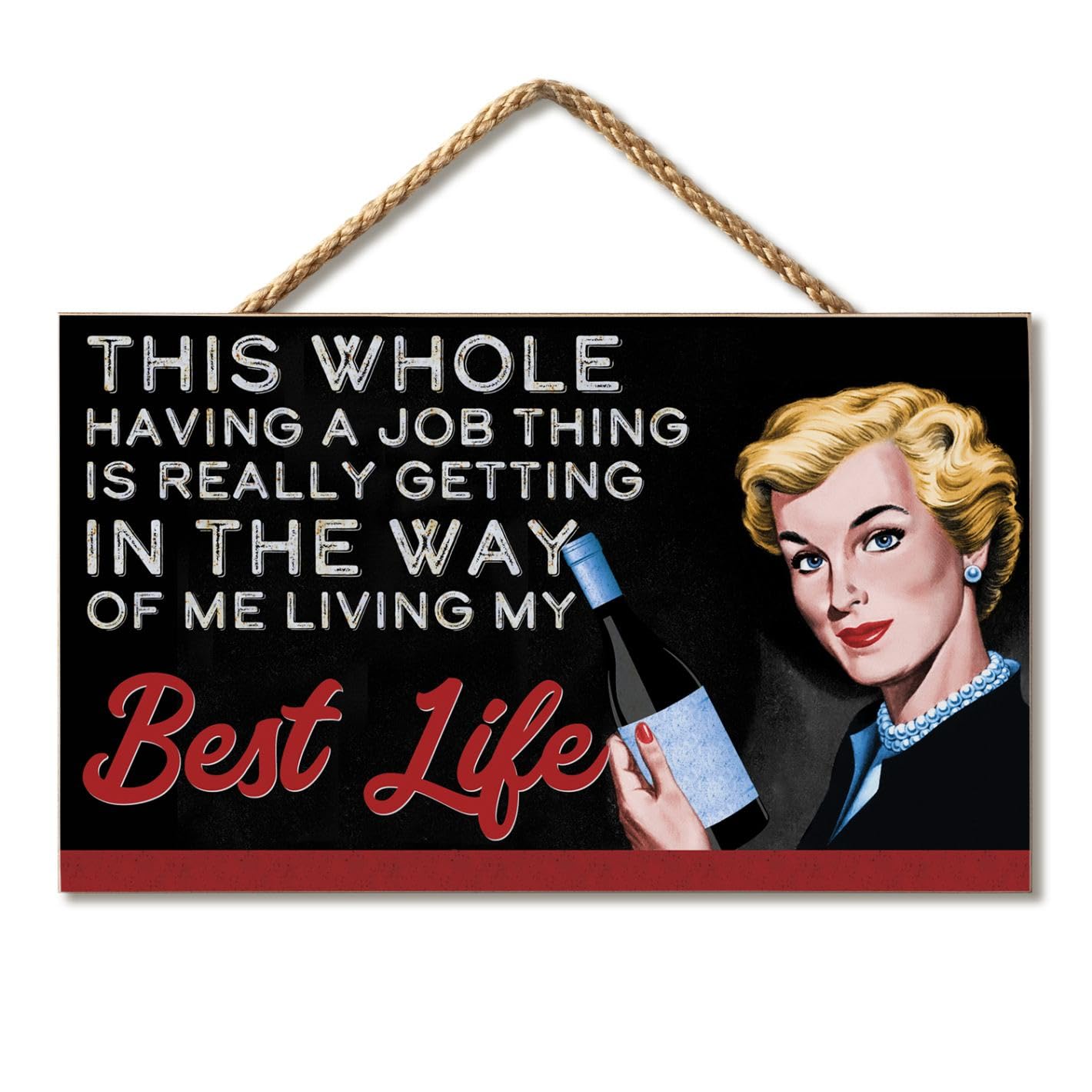CounterArt My Best Life Humorous Hanging Wood Wall Sign 9.5” by 5.75” Made in the USA Features Braided Rope Hanger