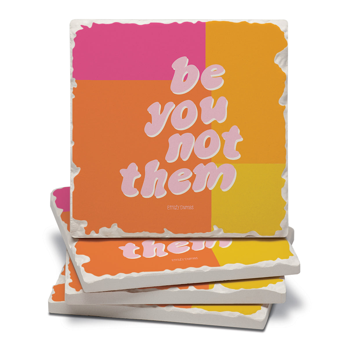 Thirstystone Be You Not Them 4 Pack Tumbled Tile Stone Coasters 4" Square Manufactured in the USA