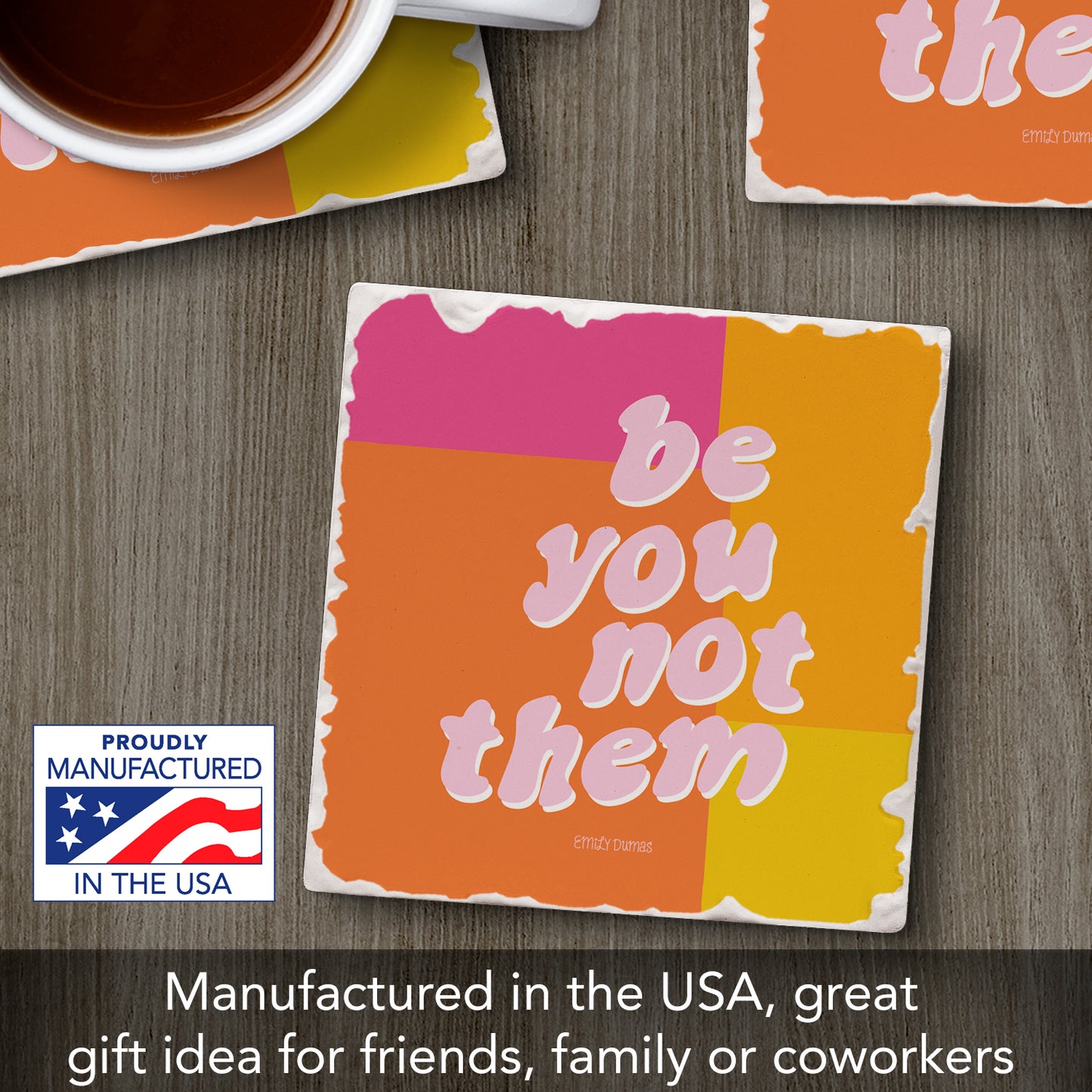 Thirstystone Be You Not Them Single Tumbled Tile Stone Coaster with Protective Cork Backing Manufactured in The USA 4" Square, Colorful, Artistiic, Easily Wipes Clean