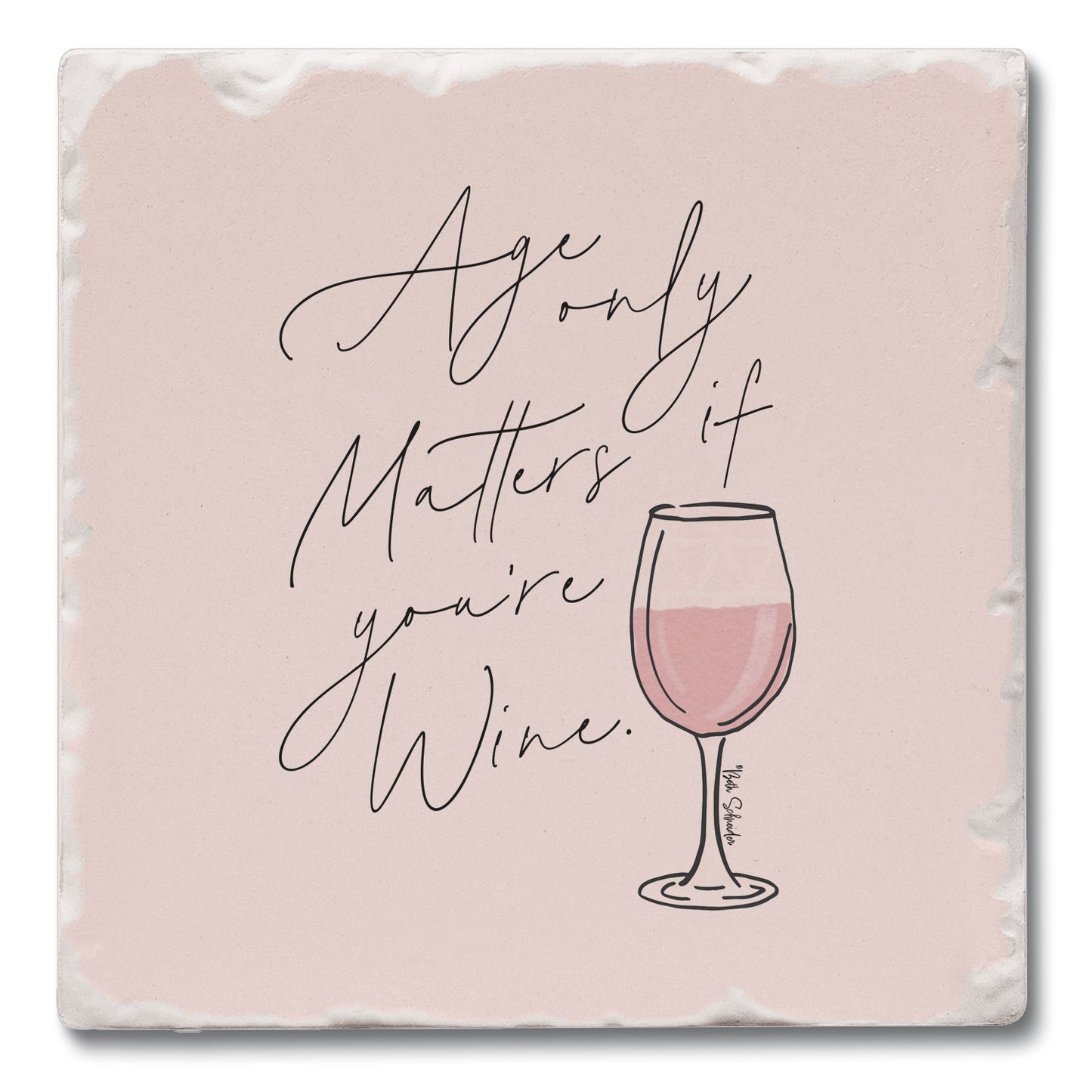 Age Matters Single Tumbled Tile Coaster 4" Square Create Your Own Collection