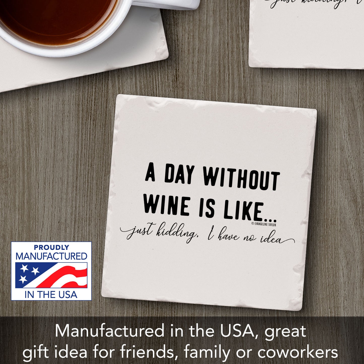 Day Without Drinking Single Tumbled Tile Coaster 4" Square Create Your Own Collection