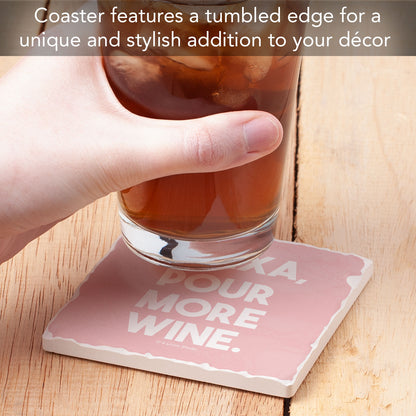 Alexa Pour More Wine Single Tumbled Tile Coaster 4" Square Create Your Own Collection