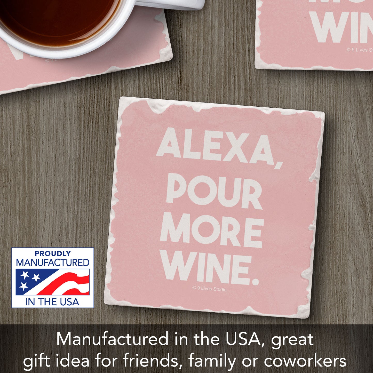 Alexa Pour More Wine Single Tumbled Tile Coaster 4" Square Create Your Own Collection