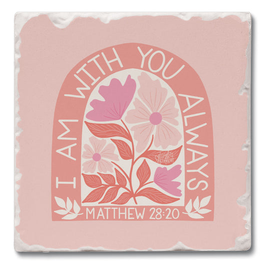 With You Always Single Tumbled Tile Coaster 4" Square Create Your Own Collection