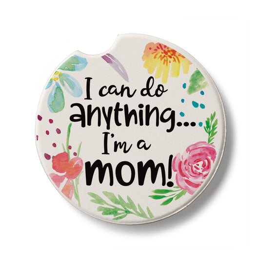 Can Do Anything Mom Single Absorbent Stone Car Coaster 2.6” Diameter Manufactured in the USA