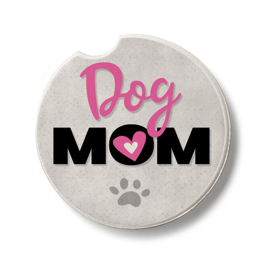 Dog Mom Single Absorbent Stone Car Coaster 2.6” Diameter Manufactured in the USA