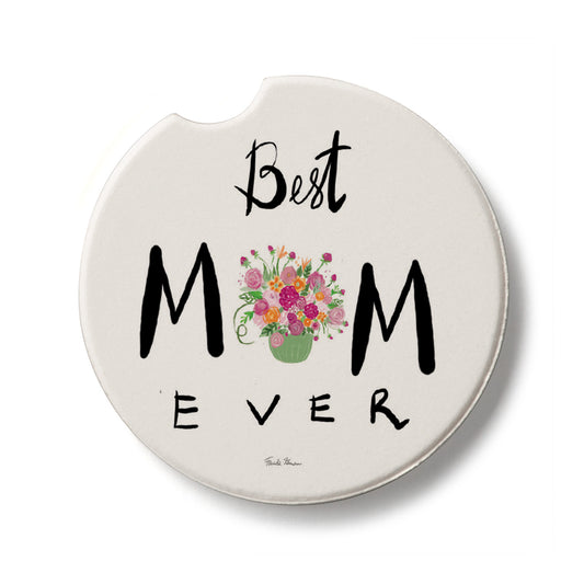 Best Mom Ever Single Absorbent Stone Car Coaster 2.6” Diameter Manufactured in the USA
