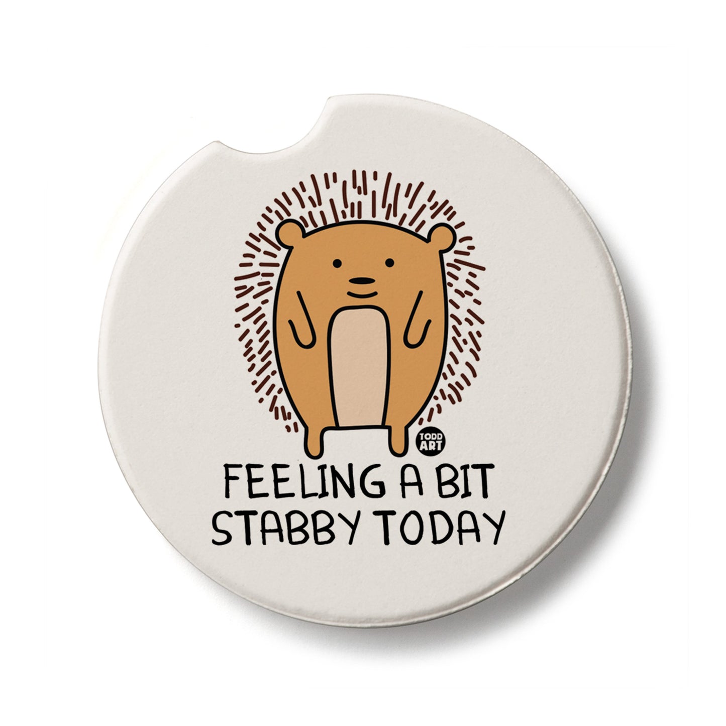Feeling Stabby Single Absorbent Stone Car Coaster  2.6” Diameter Manufactured in the USA