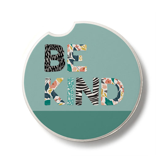 Floral Be Kind Single Absorbent Stone Car Coaster 2.6” Diameter Manufactured in the USA