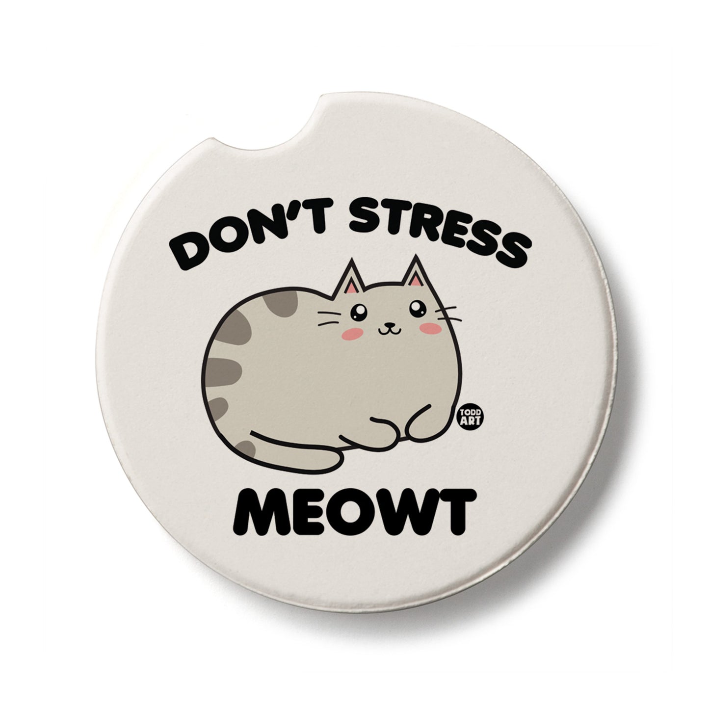 Don't Stress Meowt Single Absorbent Stone Car Coaster 2.6” Diameter Manufactured in the USA