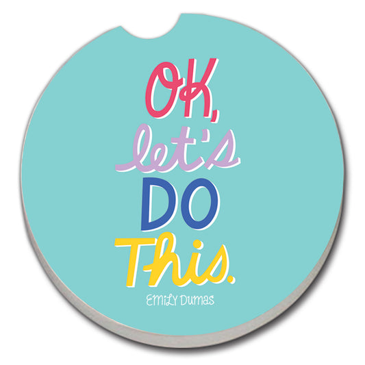 Thirstystone Let's Do This Single Absorbent Stone Coaster for Vehicle Cup Holder 2.6” Diameter Manufactured in The USA